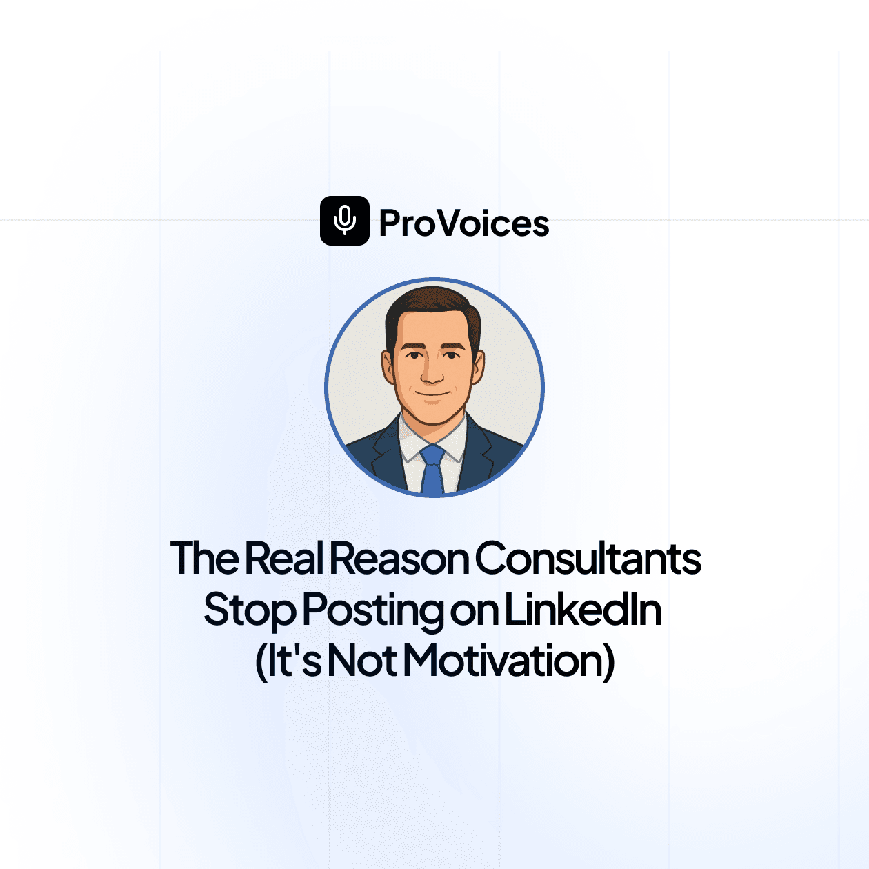 The Real Reason Consultants Stop Posting on LinkedIn (It's Not Motivation)